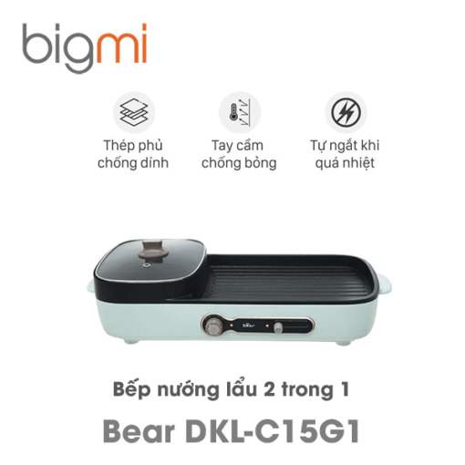 Bếp nướng lẩu Bear DKL-C15G1 đa năng 2 trong 1 chính hãng Việt Nam