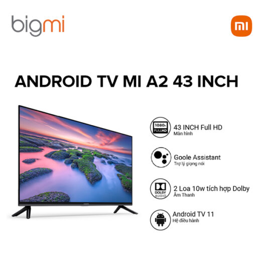 Tivi Xiaomi A2 43 inch chính hãng Việt Nam
