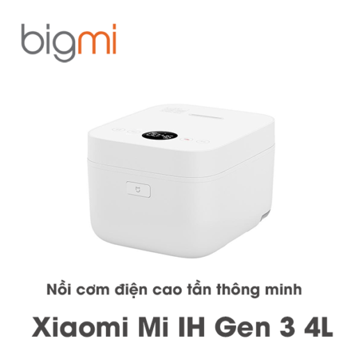 Nồi cơm điện cao tần Xiaomi Mi IH Gen 3 4L thông minh mới nhất