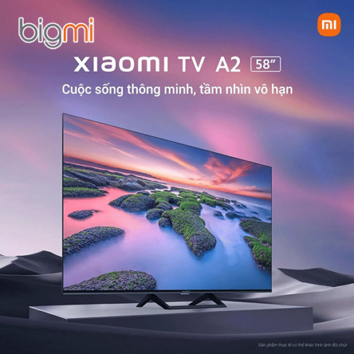 Tivi Xiaomi TV A2 58 inch 4K UHD có MEMC Chính hãng Việt Nam