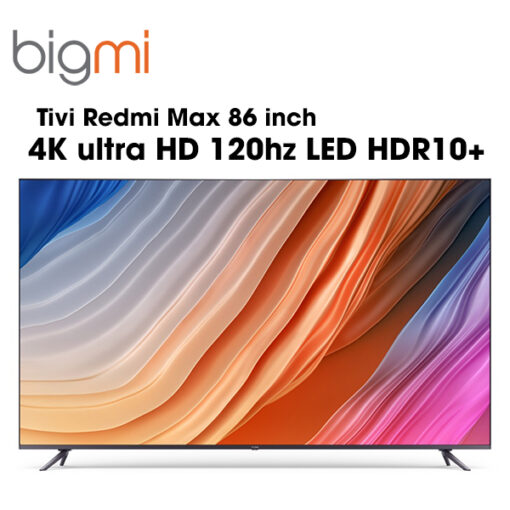 Xiaomi Redmi Max 86 inch Nội Địa 2022 - 4K, 120hz, HDR10+