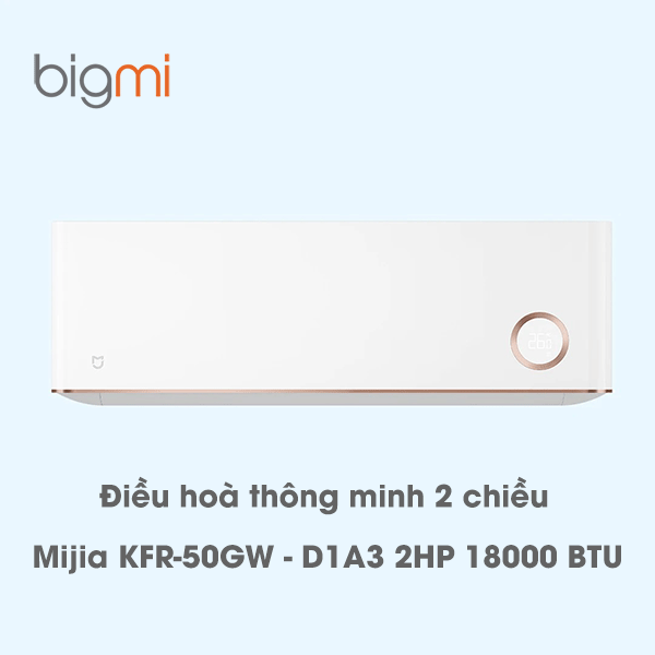 Dieu hoa thong minh 2 chieu Xiaomi Mijia KFR 50GW D1A3 2HP 18000 BTU