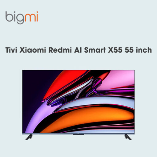 Tivi Xiaomi Redmi AI Smart X55 55 inch - Bản Nội Địa