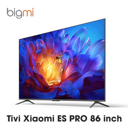 Tivi Xiaomi ES PRO 86 inch thông minh - Bản Nội Địa
