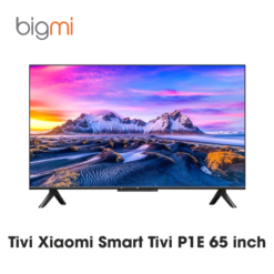 Google Smart Tivi Xiaomi P1E 65 inch - Chính hãng Quốc Tế