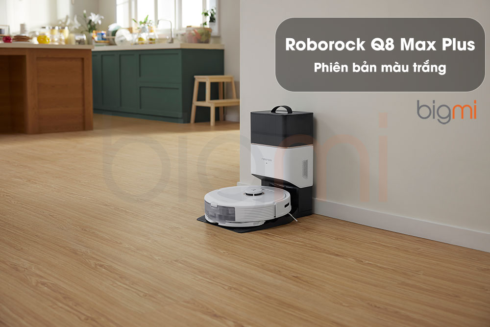 Roborock Q8 Max Plus phien ban mau trang