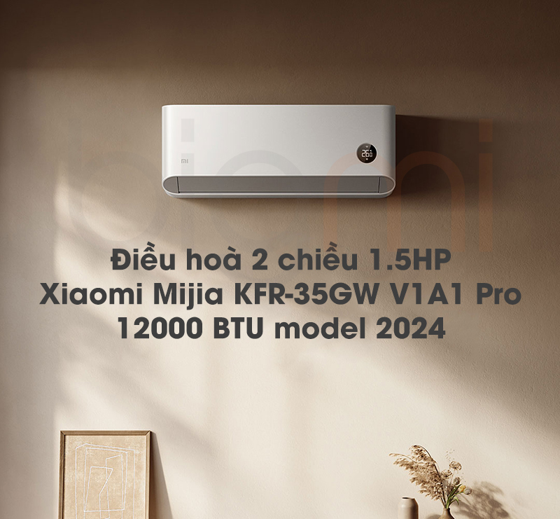 Dieu hoa 2 chieu Xiaomi Mijia KFR 35GW V1A1 Pro 12000 BTU 1.5HP 2024 sieu tiet kiem dien 6