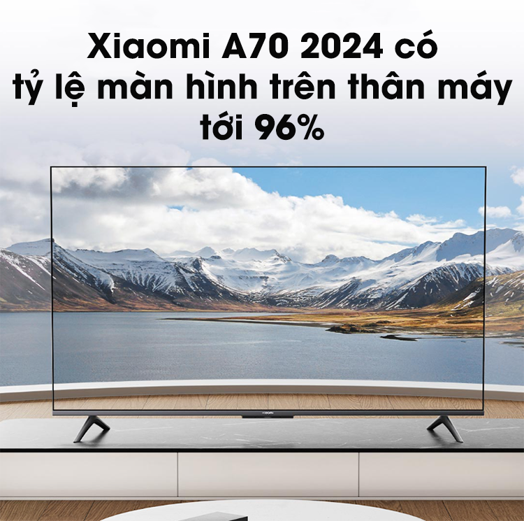 Smart Tivi Xiaomi A70 70 inch model 2024 ty le man hinh 96