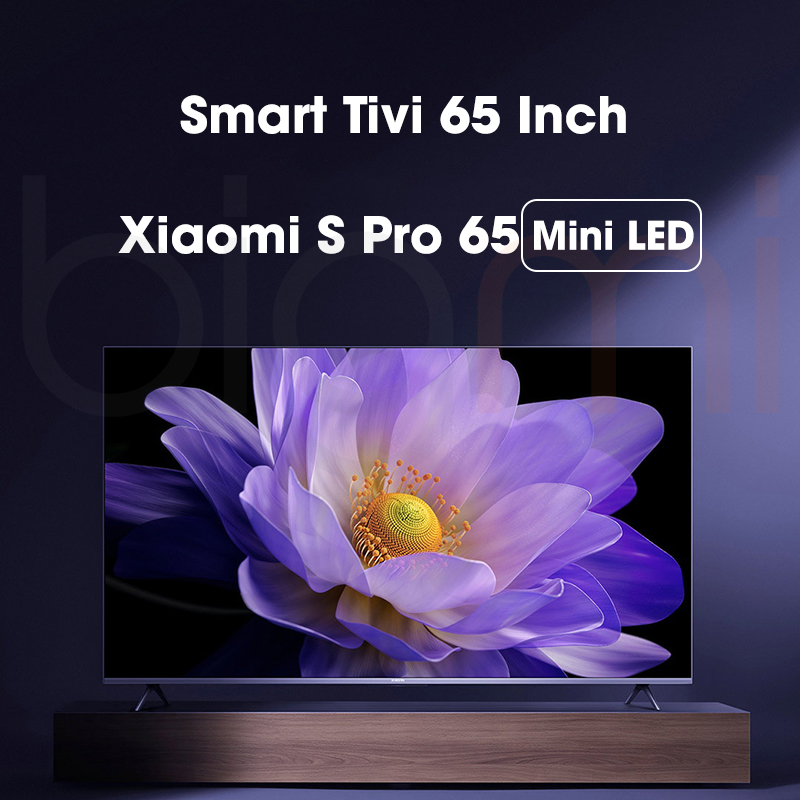 Smart Tivi Xiaomi S Pro 65 Mini LED 65 inch Ultra HD 1