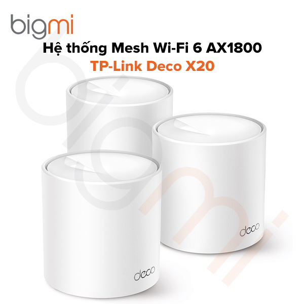 Hệ thống Mesh Wi-Fi 6 AX1800 TP-Link Deco X20 (3 Pack)