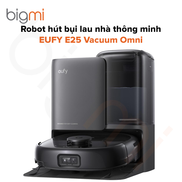 Robot hút bụi lau nhà EUFY E25 Vacuum Omni