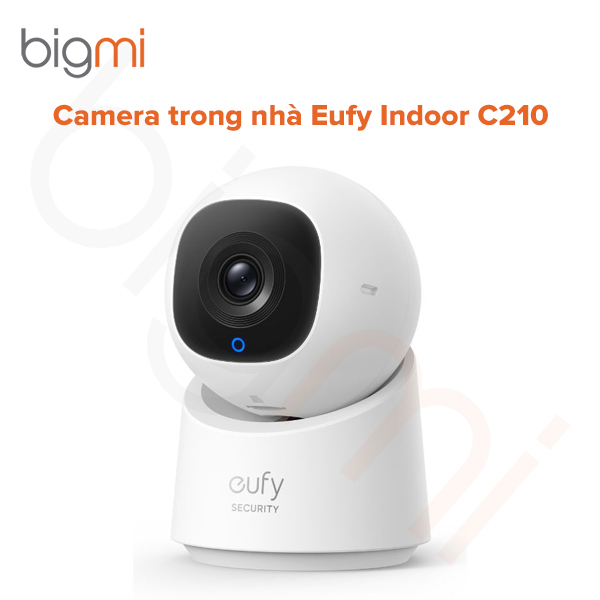 Camera trong nhà Eufy Indoor C210