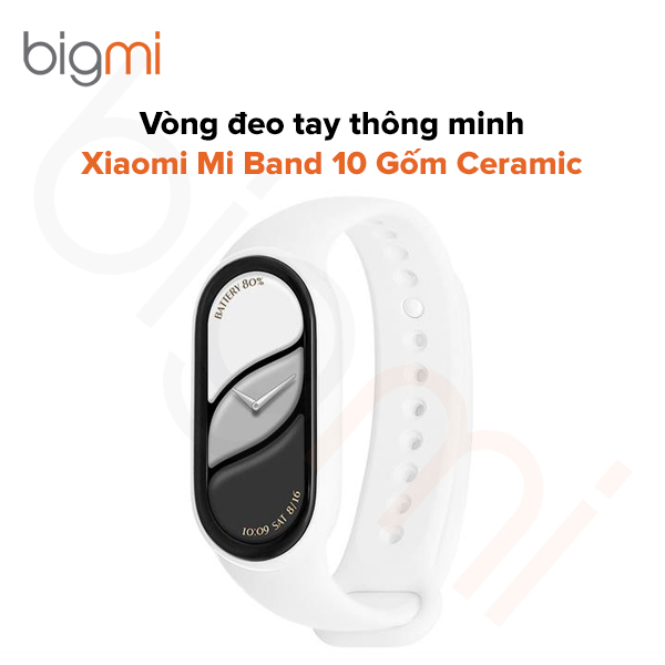 Vòng đeo tay thông minh Xiaomi Mi Band 10 Gốm Ceramic