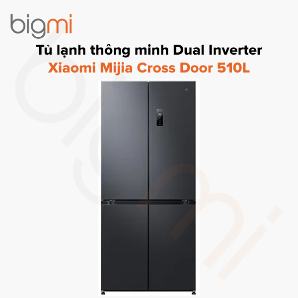 Tủ lạnh Xiaomi Mijia Cross Door 510L Dual Inverter khử khuẩn ion bạc