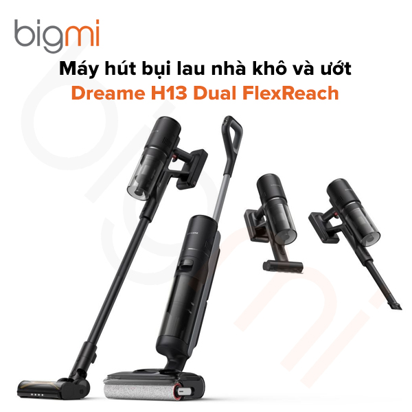 Máy hút bụi lau nhà khô, ướt Dreame H13 Dual FlexReach