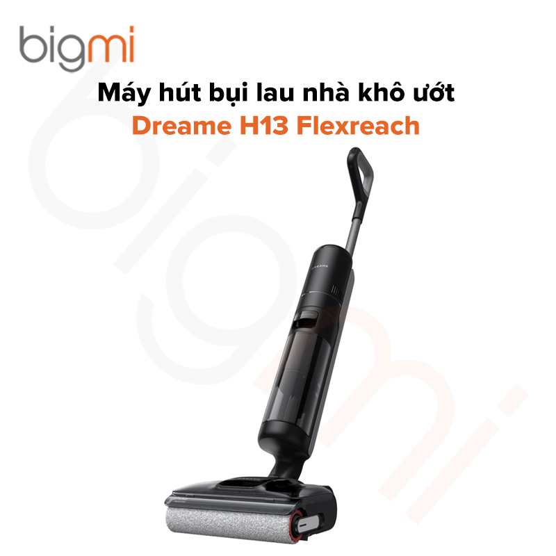 Máy hút bụi lau nhà khô ướt Dreame H13 Flexreach