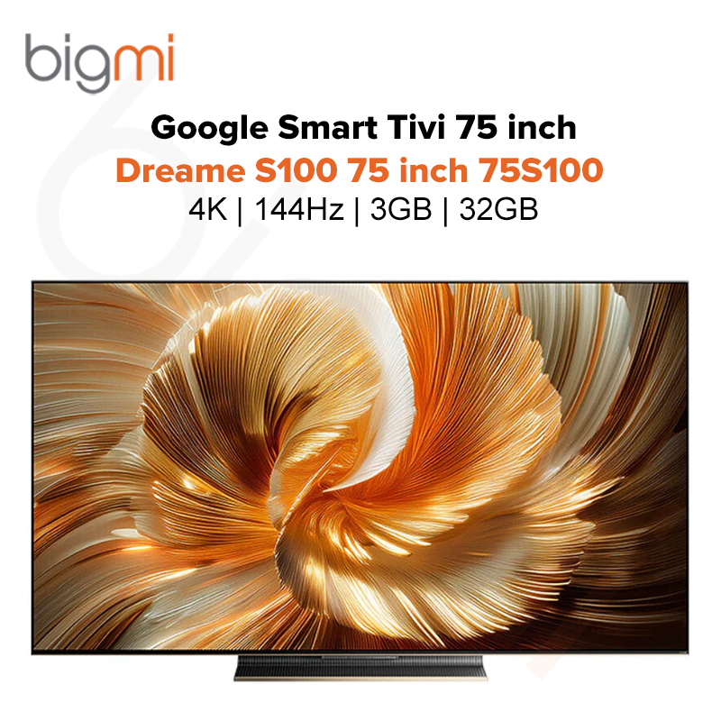 Google Tivi Dreame S100 75 inch 75S100