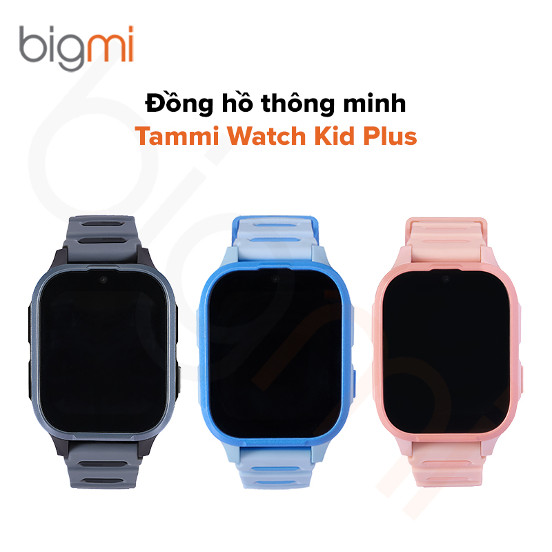 Đồng hồ thông minh Tammi Watch Kid Plus – Chính hãng
