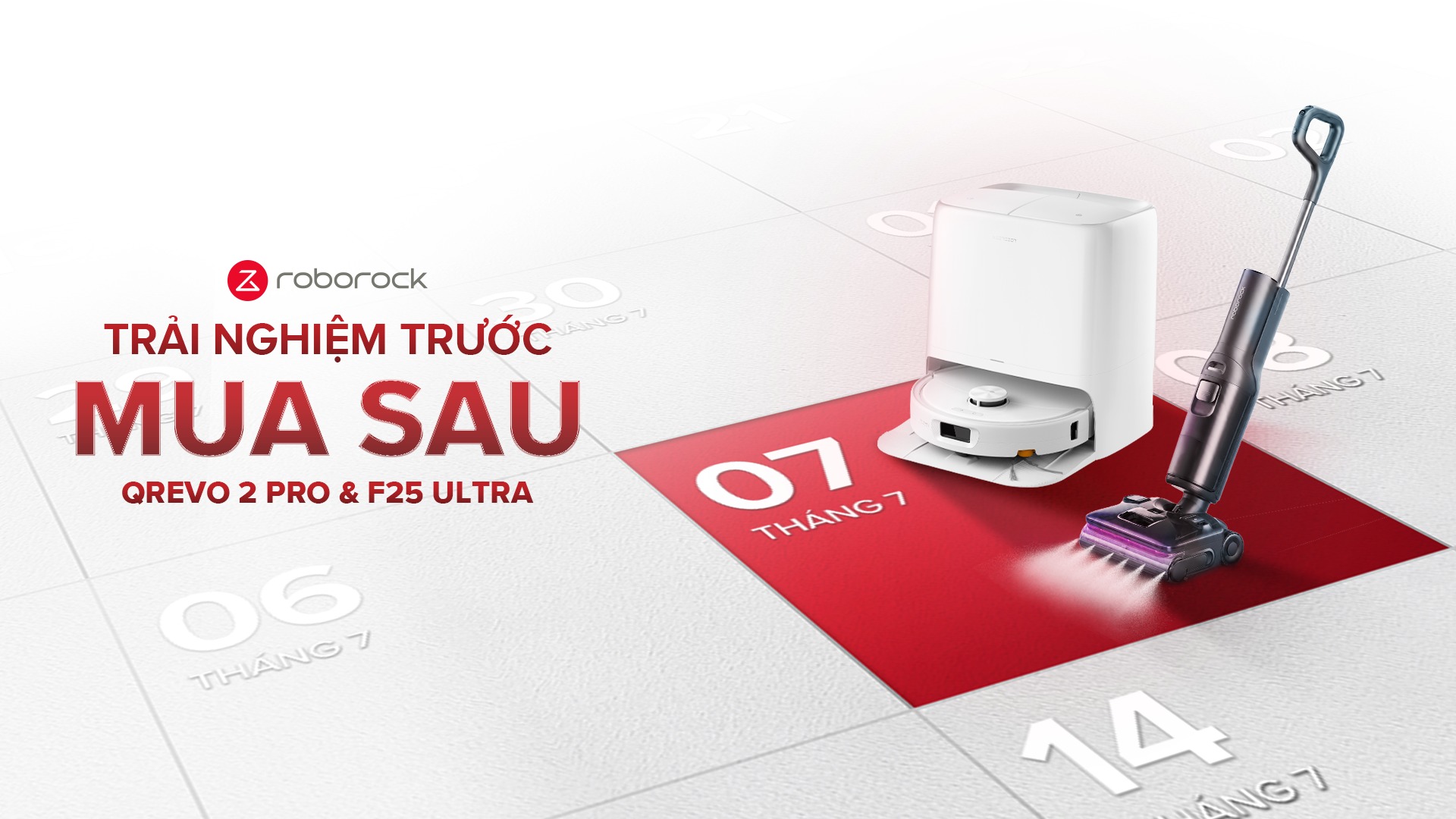 Tu 0707 den 3107 Trai nghiem truoc Mua sau Qrevo 2 Pro va F25 Ultra